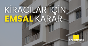 KİRA ARTIŞ ORANI İLE İLGİLİ EMSAL KARAR