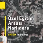 OZEL SATILIK EGITIM ARSASI - NARLIDERE Nisan 17, 2026